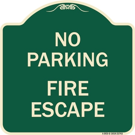 No Parking Fire Escape Heavy-Gauge Aluminum Architectural Sign